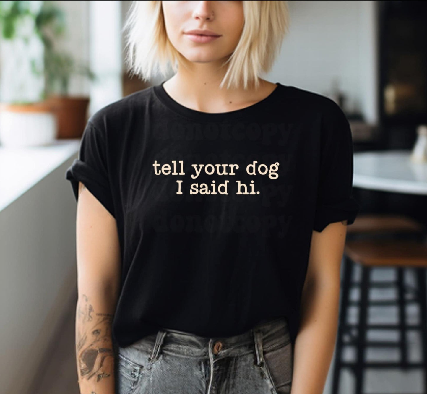 Tell Your Dog I Say Hi