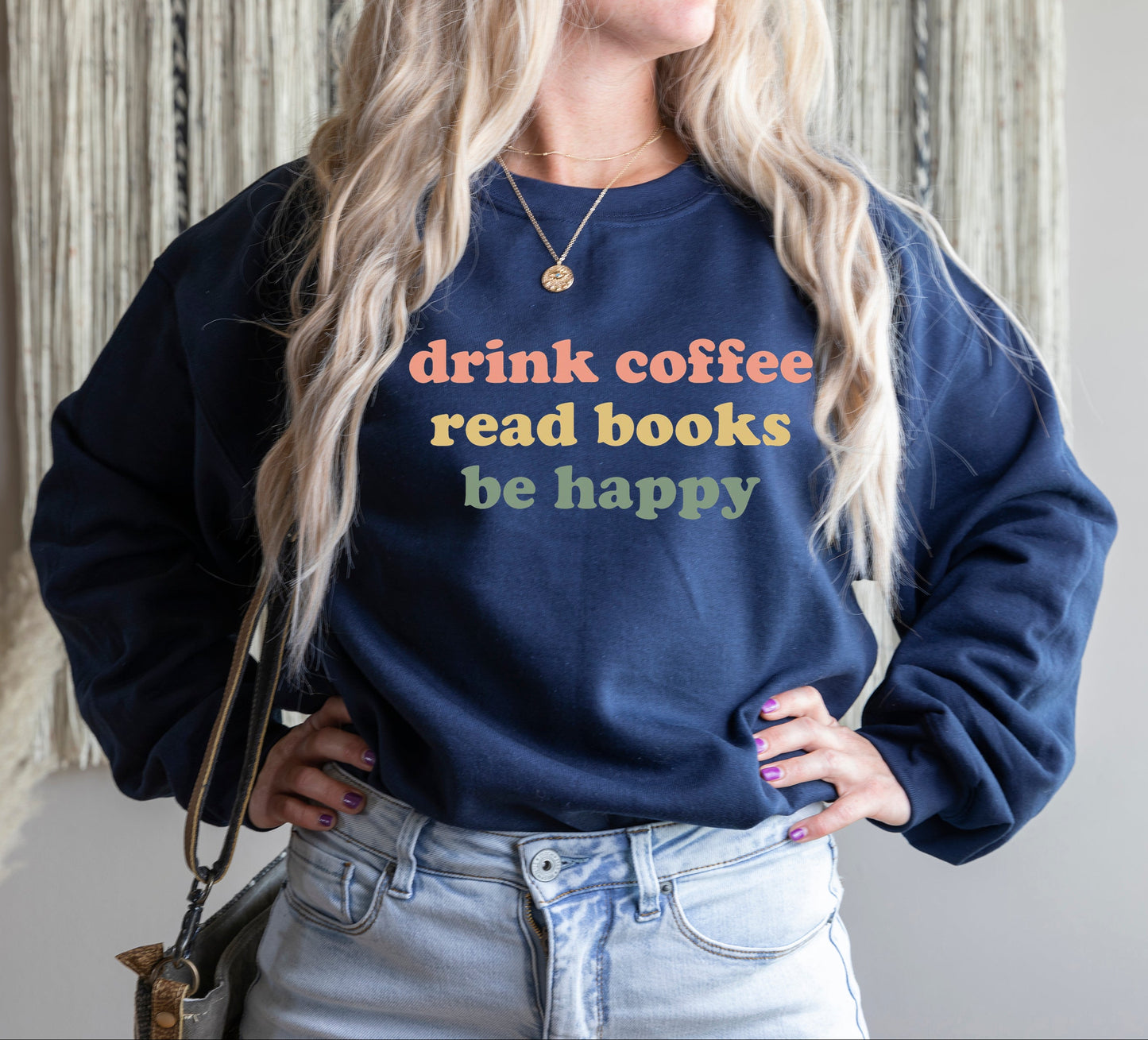 Drink Coffee, Read Books, Be Happy