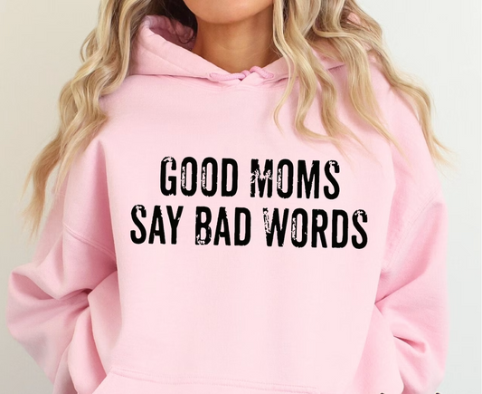 Good Moms Say Bad Words